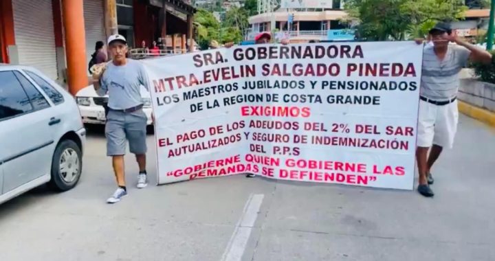 Gobierno de Guerrero dice no contar con presupuesto para pagar adeudos a maestros jubilados y pensionados