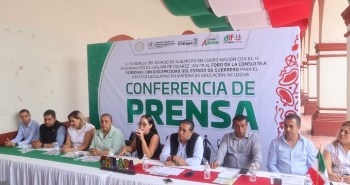 INVITA EL CONGRESO A PARTICIPAR EN LA CONSULTA A PERSONAS CON DISCAPACIDAD EN CHILAPA